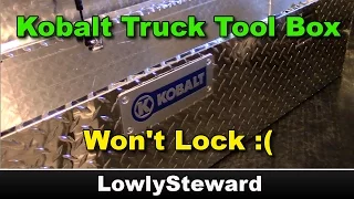 Kobalt Truck Tool Box Doesn t Lock - Quick Fix