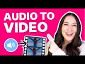 How to Turn Audio into Video | MP3 ▶ MP4