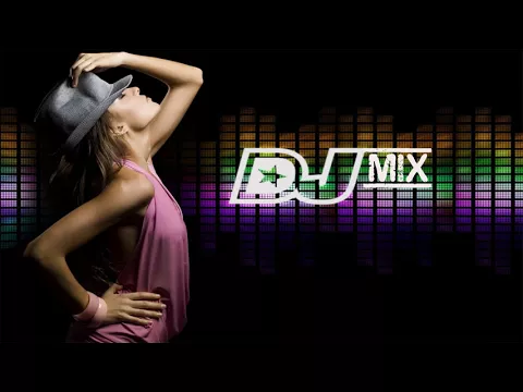 Download MP3 Best Remixes of Popular Songs | Dance Club Mix 2017 2018