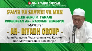 Download GURU TAMAMI, ROMBONGAN AR- RAUDHAH SEKUMPUL, YA SAYYIDI YA MAN | MAJELIS AR- RIYADH GROUP MP3