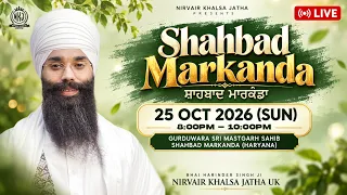 LIVE: Shahbad Markanda Kirtan Smagam | 25/10/26 | India Tour 2026 | Nirvair Khalsa Jatha UK