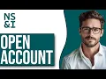 How To Open An NS I Account 2025
