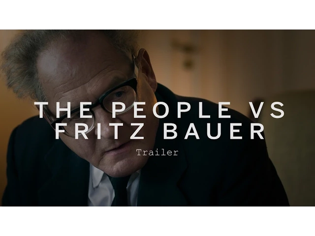 THE PEOPLE VS FRITZ BAUER Trailer | Festival 2015