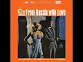 Opening Titles Medley (From Russia With Love) - John Barry