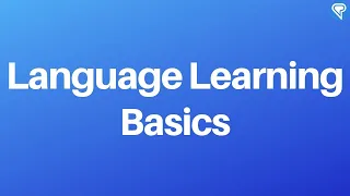 Language Learning Basics, Again and Again