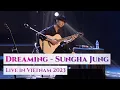Download Lagu Dreaming - Sungha Jung Live in Vietnam 2023