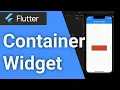 Flutter Container Widget Explained