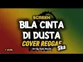 Download Lagu BILA CINTA DI DUSTA - Screen ( Cover Reggae Ska ) Arr By Dede Musik