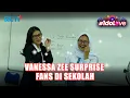 Download Lagu VANESSA ZEE SURPRISE FANS DI SEKOLAH #IdoLove #RCTIPlusOriginals