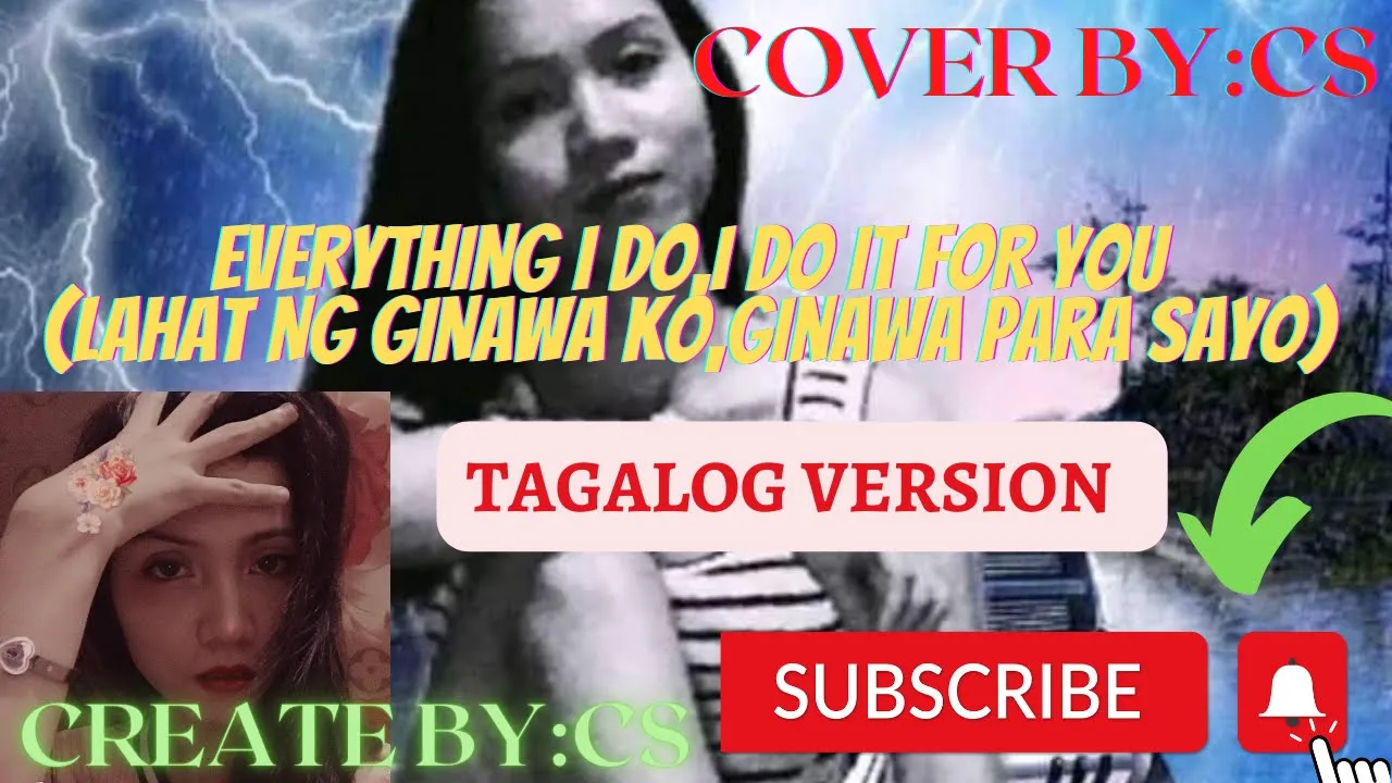 Everything I Do,I Do It For You(Tagalog Version)Lahat Ng Ginawa Ko,Ginawa Para Sayo