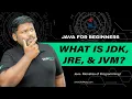 Part5 What is JDK JRE JVM for Beginners