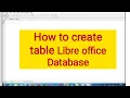 How to create table Libre office Database