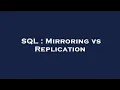 SQL Mirroring vs Replication