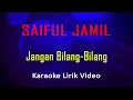 Download Lagu Jangan Bilang-Bilang Saiful Jamil (Karaoke Dangdut Instrumental Lirik) no vocal - minus one