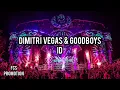 Dimitri Vegas & Goodboys & Chapter & Verse - Id (unreleased)