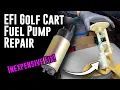 EP55 - How to Repair an EFI Golf Cart Fuel Pump Assembly Works with Yamaha Club Car EZGO Easy Fix