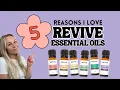 5 AMAZING Reasons to Try Revive Essential Oils NOW