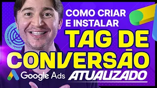COMO CRIAR E INSTALAR A TAG DE CONVERSÃO DO GOOGLE ADS VIA GTM [ATUALIZADO 2025]