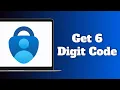 How to Get 6 Digit Code From Microsoft Authenticator