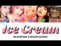 Lagu 【 和訳/カナルビ/歌詞 】Ice Cream ( アイスクリーム ) - BLACKPINK with Selena Gomez ( 블랙핑크/셀레나고메즈/ブラックピンク/セレーナゴメス )