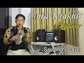 Download Lagu Ari Lasso - Cinta Terakhir (Saxophone Cover by Dani Pandu)