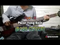 Download Lagu Bass COVER || Pacar Yang Baik (Tipe-X)