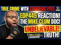 mikeclum EDP445 documentary We Will Journey into the mind of a P3DO file with his own words part 2