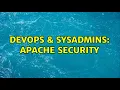 DevOps SysAdmins Apache security 2 Solutions