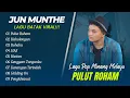 Download Lagu JUN MUNTHE  - PULUT ROHAN - HOHOLONGAN - ROHAKI || LAGU POP BATAK VIRAL TERPOPULER