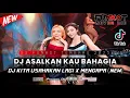 Download Lagu DUGEM FUNKOT TERBARU 2025 ‼️ DJ ASALKAN KAU BAHAGIA (NEW) x KITA USAHAKAN LAGI FULLBASS MELINTIR