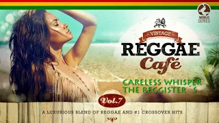 Download Careless Whisper - The Reggisters (George Michael´s song) VINTAGE REGGAE CAFÉ V7 MP3