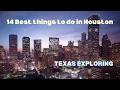 BEST things to do in HOUSTON Texas Travels