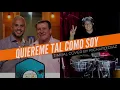 QUIEREME TAL COMO SOY - TIMBAL COVER