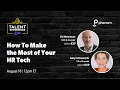 How To Make the Most of Your HR Tech