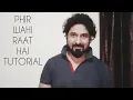 Download Lagu HOW TO SING PHIR WAHI RAAT HAI WITH YEMAN SINGH