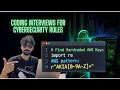 Clear your Cybersecurity Coding Interview Rounds 3 Different coding rounds from companies to solve