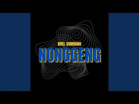 Download MP3 Nonggeng