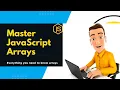 Master JavaScript Arrays Methods Loops Pro Tips Explained