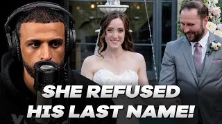Wife Wants All the Benefits of Marriage but REFUSES Her Husband s Last Name