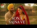 Download Lagu Sona Sajna Ve | Latest Punjabi Love Song | Romantic Punjabi Song 2025 | Latest Panjabi Love Song 