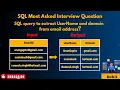 SQL interview Question Extract Username and domain from email address