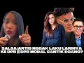 Download Lagu Salsa Erwina: DPR Itu Gila Hormat!! Emang Elu Siapa??