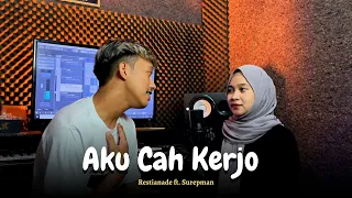 Download Aku Cah Kerjo - Restianade ft. Surepman MP3