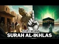 Lagu The Story Behind Surah Al-Ikhlas