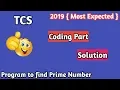TCS Coding part solution 2019 prime number program