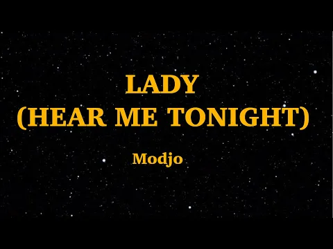 Download MP3 Modjo - Lady (Hear Me Tonight) LYRICS | We Are Lyrics