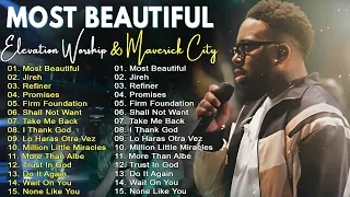 Jireh Most Beautiful Firm Foundation Chandler Moore Elevation Worship Maverick City Music