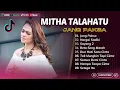 Download Lagu MITHA TALAHATU - JANG PAKSA - HARGAI SADIKI - SAYANG 2 || LAGU POP TIMUR TERPOPULER 2025