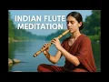 🪈✨ Indian Flute Meditation Music 🧘‍♀️🌿 Deep Relaxation \u0026 Inner Peace 🌊 10 Hours Healing Sound