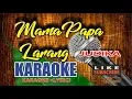Download Lagu JUDIKA - Mama Papa Larang Karaoke Lower Key (Chord Gm)